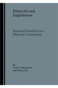 Ethnicity and Englishness: Personal Identities in a Minority Community