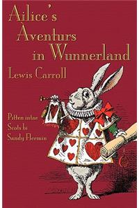 Ailice's Aventurs in Wunnerland: Alice's Adventures in Wonderland in Southeast Central Scots