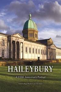 Haileybury: A 150th Anniversary Portrait