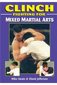 Clinch Fighting for MMA