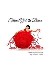 Thread Girl the Brave