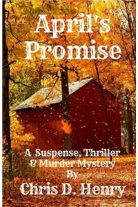 Aprils Promise: Never Make a Promise You Cant Keep
