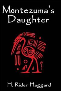 Montezuma's Daughter