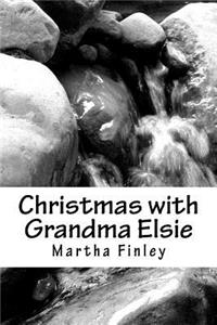 Christmas with Grandma Elsie
