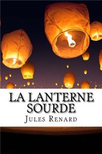 La Lanterne Sourde