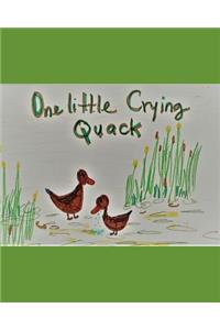 One Little Crying Quack