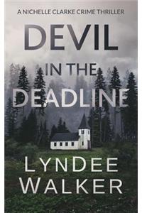 Devil in the Deadline