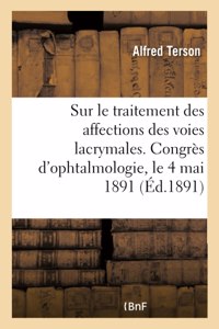 Rapport Sur Le Traitement Des Affections Des Voies Lacrymales