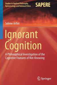 Ignorant Cognition