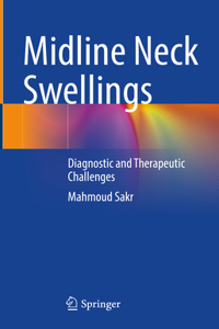 Midline Neck Swellings