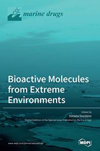 Bioactive Molecules from Extreme Environments