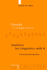 Statistics for Linguistics with R