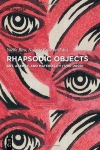 Rhapsodic Objects