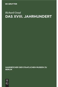 Das XVIII. Jahrhundert