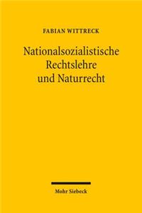 Nationalsozialistische Rechtslehre und Naturrecht