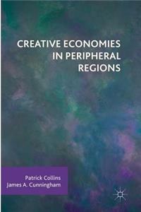 Creative Economies in Peripheral Regions