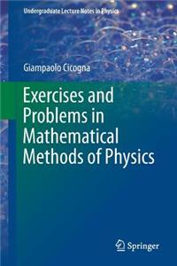 Exercises and Problems in Mathematical Methods of Physics