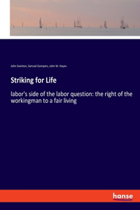 Striking for Life