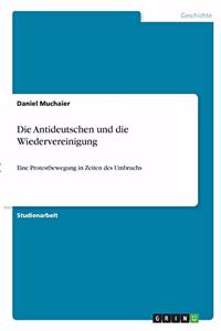 Die Antideutschen und die Wiedervereinigung