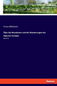 Über die Mundarten und die Wanderungen der Zigeuner Europas