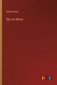 Über die Wärme