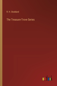 Treasure-Trove Series