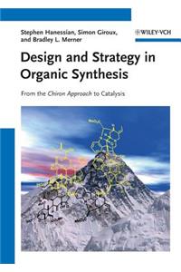 Design and Strategy in Organic Synthesis