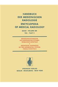 Rontgendiagnostik des Urogenitalsystems / Roentgen Diagnosis of the Urogenital System