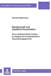 Marktproze und staatliche Koordination