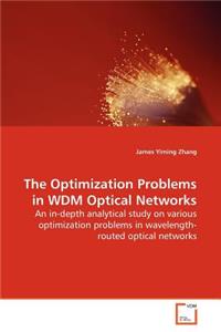 Optimization Problems in WDM Optical Networks