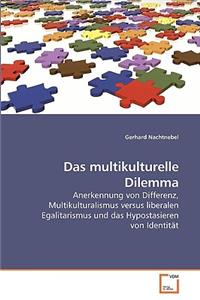 multikulturelle Dilemma