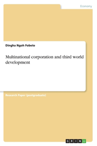 Multinational corporation and third world development