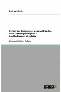 Verbot der Diskriminierung aus Gründen der Staatsangehörigkeit - Ausländerzentralregister