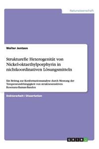 Strukturelle Heterogenität von Nickel-oktaethylporphyrin in nichtkoordinativen Lösungsmitteln