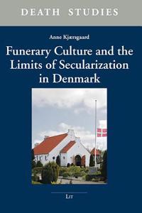 Funerary Culture and the Limits of Secularization in Denmark, 4