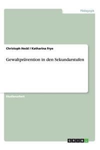 Gewaltprävention in den Sekundarstufen