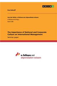 The Importance of National and Corporate Culture on International Management