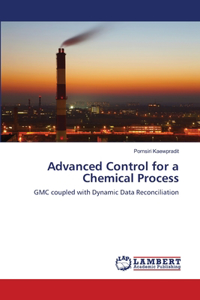 Advanced Control for a Chemical Process