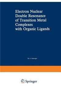 Electron Nuclear Double Resonance of Transition Metal Complexes with Organic Ligands