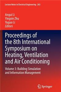 Proceedings of the 8th International Symposium on Heating, Ventilation and Air Conditioning