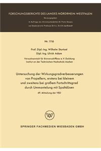 Untersuchung der Wirkungsgradverbesserungen von Propellern, erstens bei kleinem und zweitens bei großem Fortschrittsgrad durch Ummantelung mit Spaltdüsen