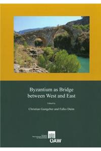 Byzantium as Bridge Between West and East