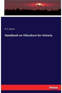 Handbook on Viticulture for Victoria