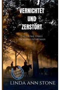 Vernichtet und zerstört (Green Valley Serie, Band 18)