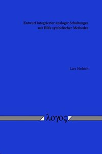 Entwurf Integrierter Analoger Schaltungen Mit Hilfe Symbolischer Methoden