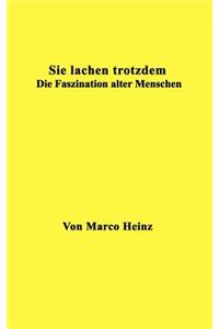 Sie lachen trotzdem