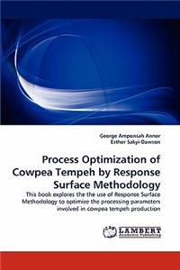 Process Optimization of Cowpea Tempeh by Response Surface Methodology