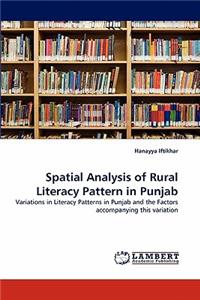 Spatial Analysis of Rural Literacy Pattern in Punjab