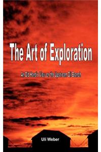 The Art of Exploration