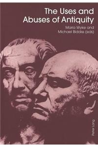 The Uses and Abuses of Antiquity